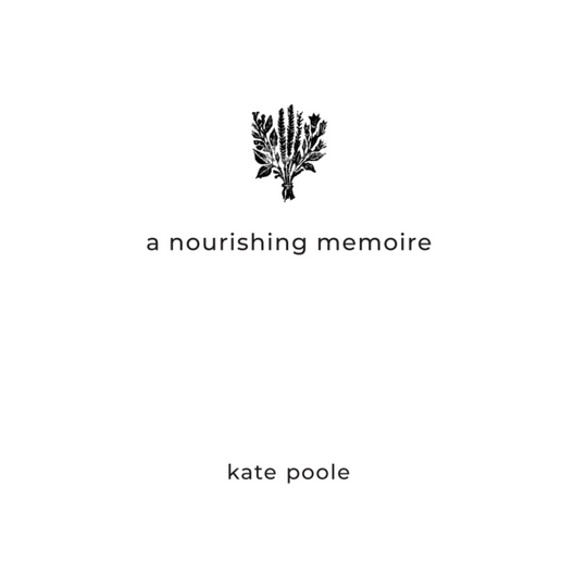 a nourishing memoire by kate poole